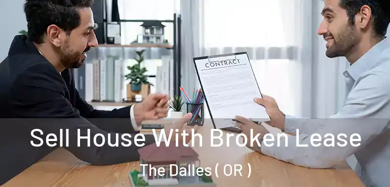  Sell House With Broken Lease The Dalles ( OR )
