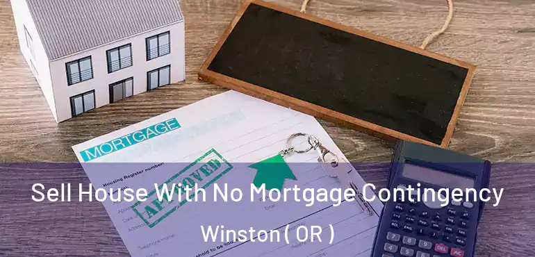  Sell House With No Mortgage Contingency Winston ( OR )