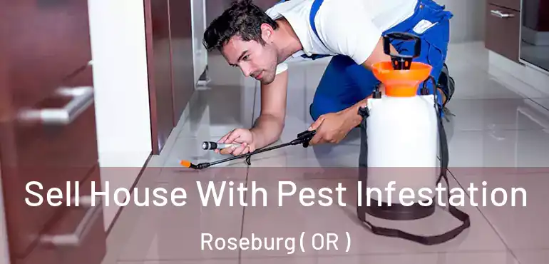  Sell House With Pest Infestation Roseburg ( OR )