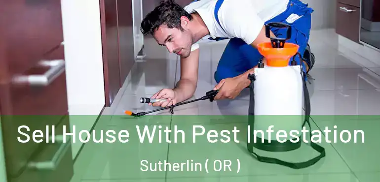  Sell House With Pest Infestation Sutherlin ( OR )