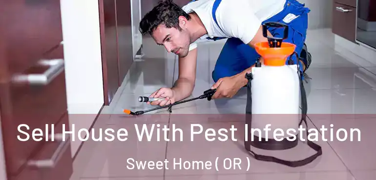  Sell House With Pest Infestation Sweet Home ( OR )