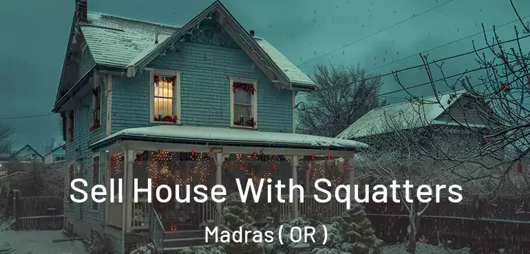  Sell House With Squatters Madras ( OR )