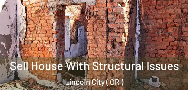  Sell House With Structural Issues Lincoln City ( OR )