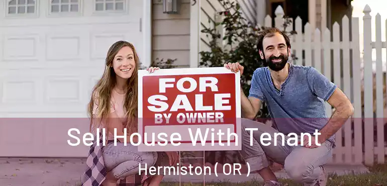  Sell House With Tenant Hermiston ( OR )