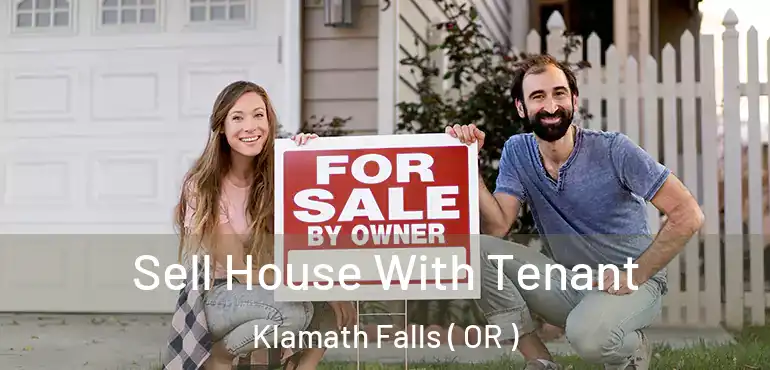  Sell House With Tenant Klamath Falls ( OR )