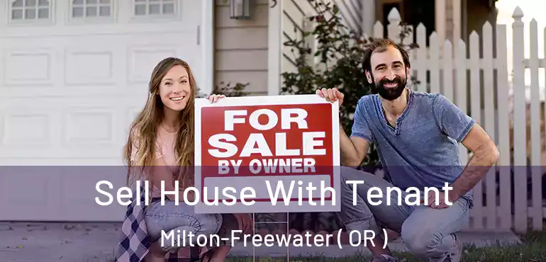  Sell House With Tenant Milton-Freewater ( OR )