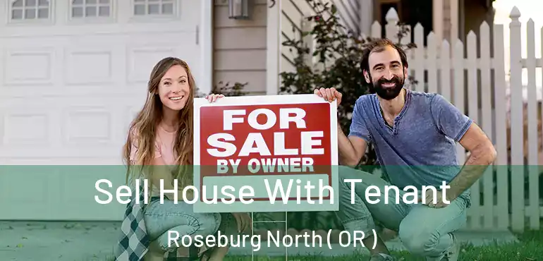  Sell House With Tenant Roseburg North ( OR )