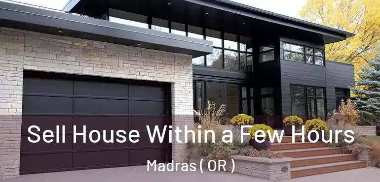  Sell House Within a Few Hours Madras ( OR )
