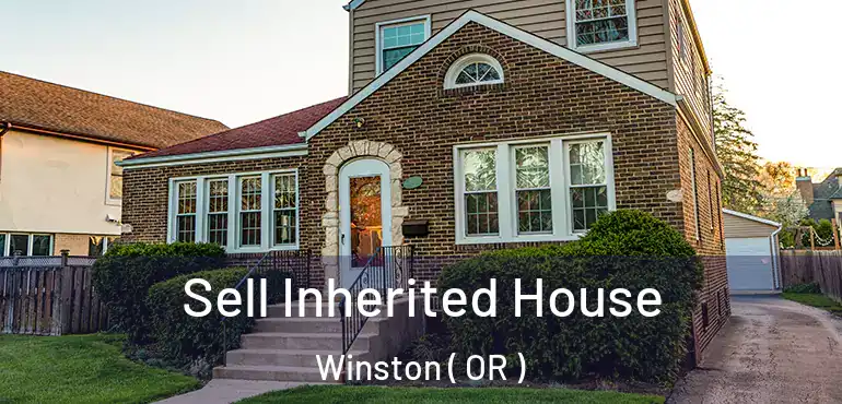  Sell Inherited House Winston ( OR )