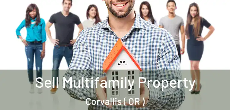  Sell Multifamily Property Corvallis ( OR )