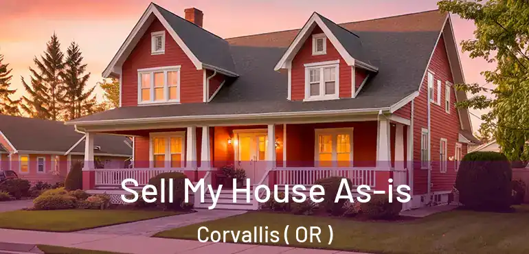  Sell My House As-is Corvallis ( OR )