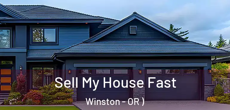  Sell My House Fast Winston - OR )
