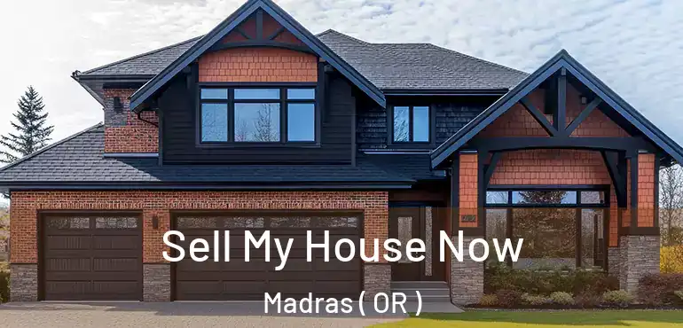  Sell My House Now Madras ( OR )