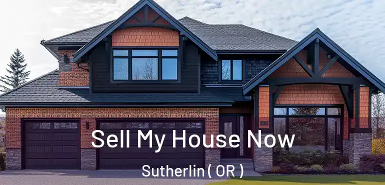  Sell My House Now Sutherlin ( OR )