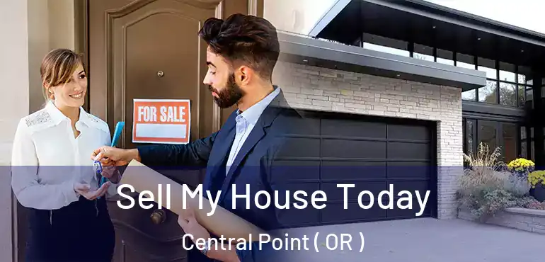 Sell My House Today Central Point ( OR )