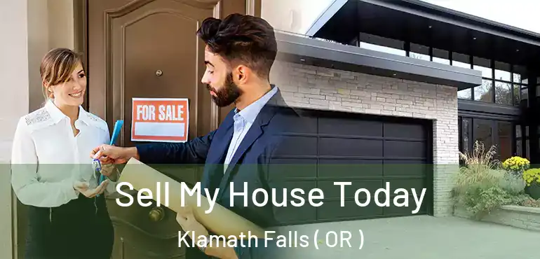  Sell My House Today Klamath Falls ( OR )