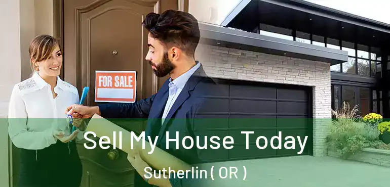  Sell My House Today Sutherlin ( OR )