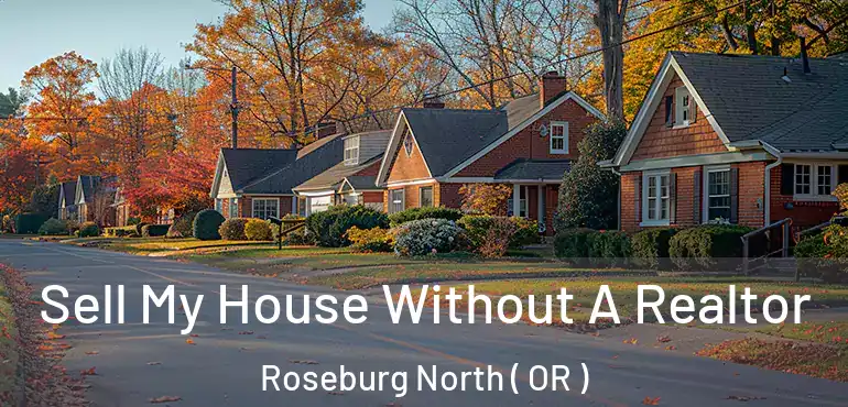  Sell My House Without A Realtor Roseburg North ( OR )