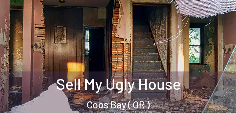  Sell My Ugly House Coos Bay ( OR )