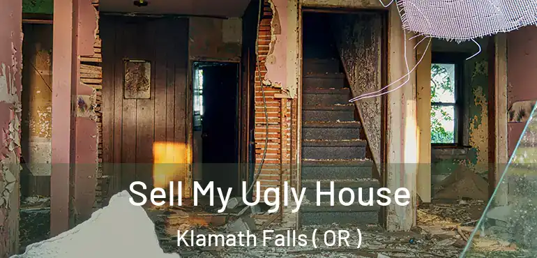  Sell My Ugly House Klamath Falls ( OR )