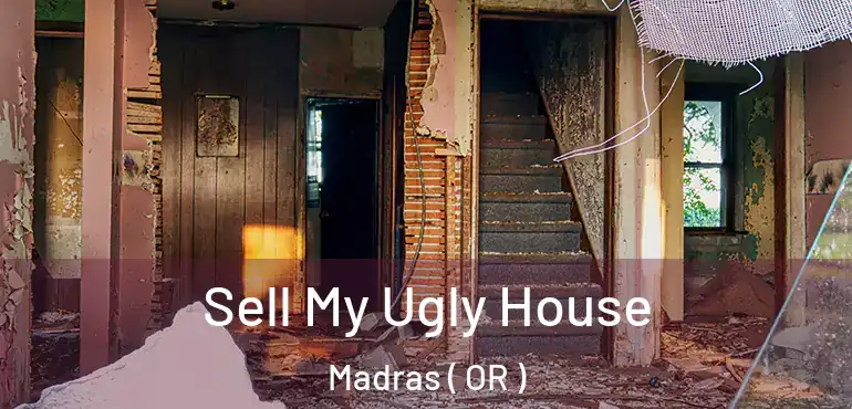  Sell My Ugly House Madras ( OR )
