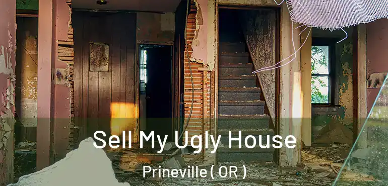  Sell My Ugly House Prineville ( OR )