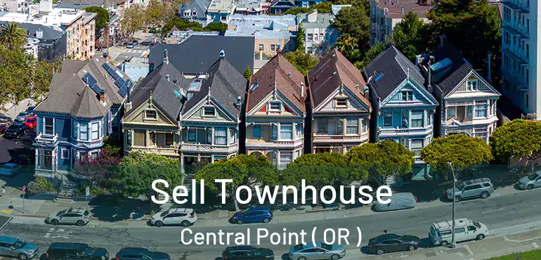  Sell Townhouse Central Point ( OR )