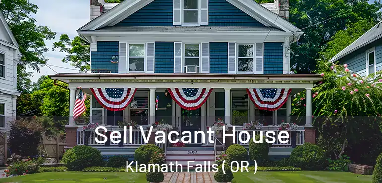  Sell Vacant House Klamath Falls ( OR )