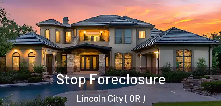  Stop Foreclosure Lincoln City ( OR )