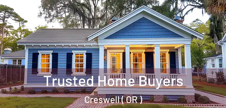  Trusted Home Buyers Creswell ( OR )