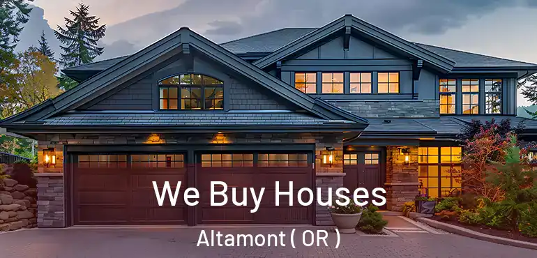  We Buy Houses Altamont ( OR )