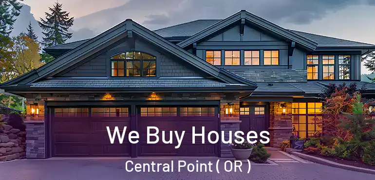  We Buy Houses Central Point ( OR )