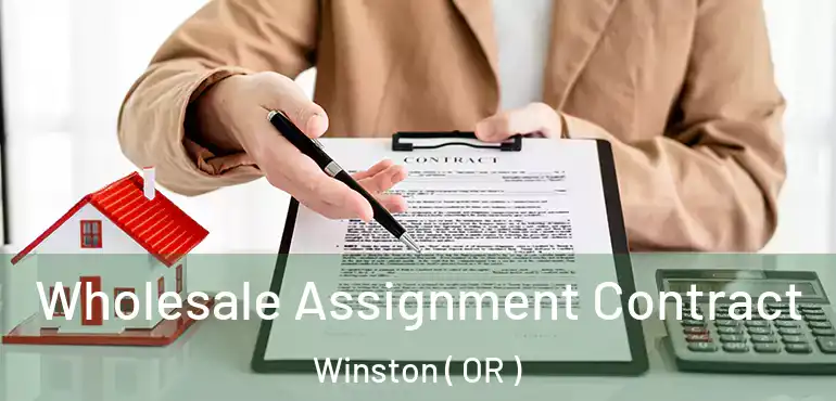  Wholesale Assignment Contract Winston ( OR )