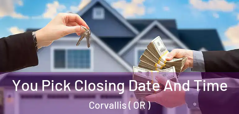  You Pick Closing Date And Time Corvallis ( OR )